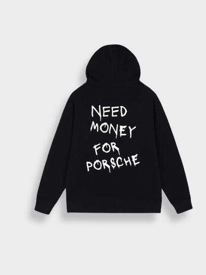Schwarzer Hoodie mit Aufdruck "Need Money for Porsche", Kapuze, Baumwolle, Unisex-Mode.